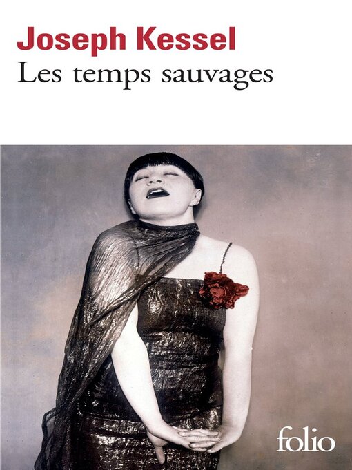 Title details for Les temps sauvages by Joseph Kessel - Available